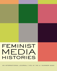 Feminist Media Histories Summer 2020