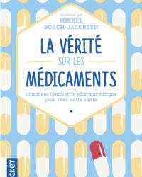 book cover La verite sur les medicaments